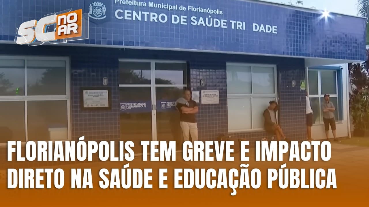 Greve de servidores municipais de Florianópolis afeta saúde e educação
