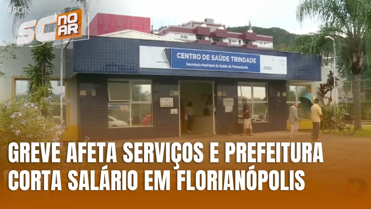 Greve em Florianópolis afeta serviços e prefeitura corta salários