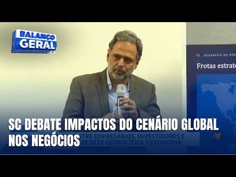 Cenário Global Incerto: Empresários de SC Debatem Impactos na Economia e Estratégias de Negócios