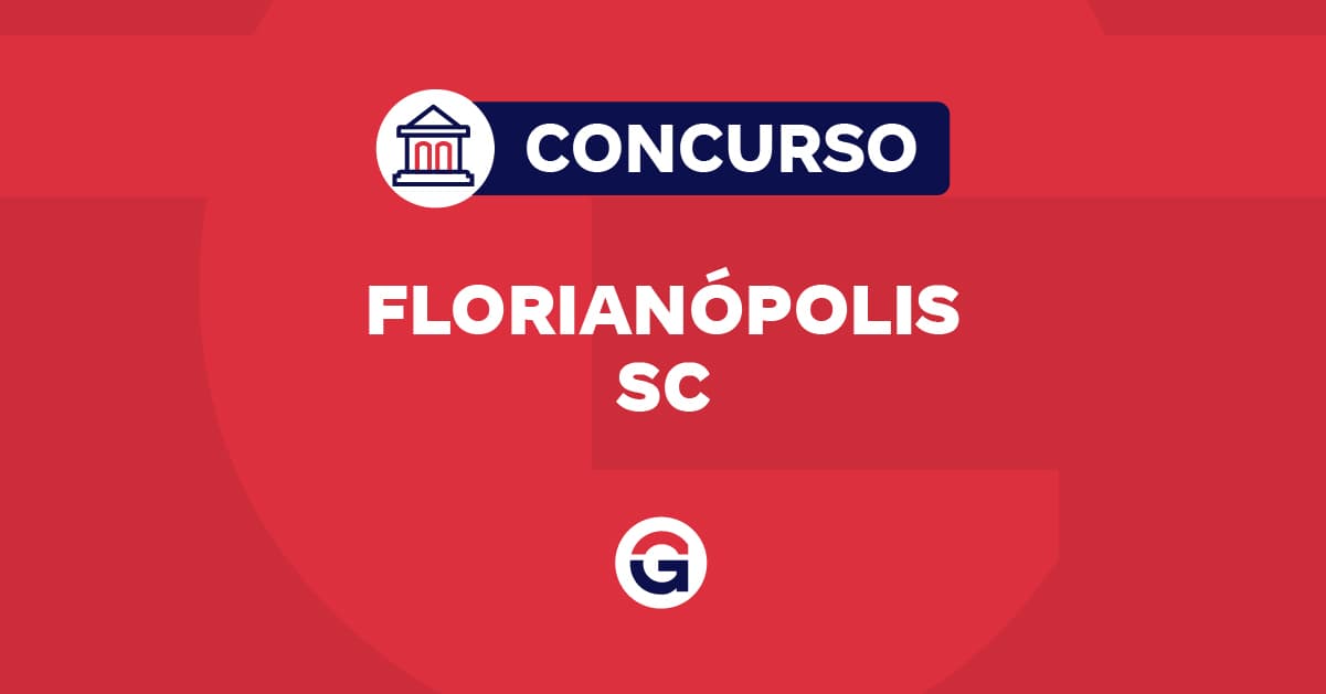 Concurso Florianópolis SC: até R$ 21 mil; provas em 17 de maio!