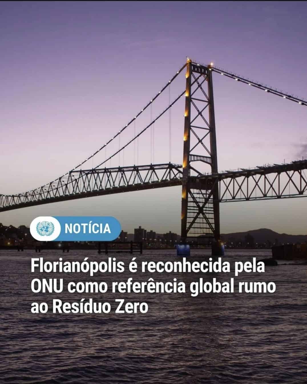 Florianópolis é destaque da ONU entre 20 cidades do mundo rumo ao resíduo zero
